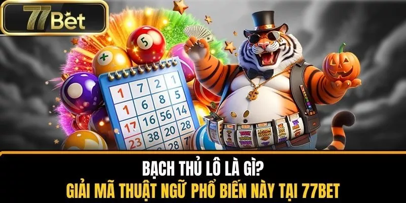 bạch thủ lô đề là gì